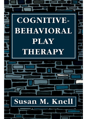按需印刷不退不换Cognitive-Behavioral Play Therapy[9781568217192]