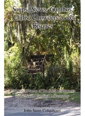 按需印刷Soups, Stews, Gumbos, Chilis, Chowders and Bisques[9781453558997]
