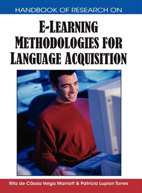 按需印刷不退不换Handbook of Research on E-Learning Methodologies for Language Acquisition[9781599049946]