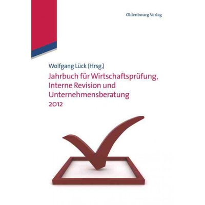 按需印刷DEG Jahrbuch Fur Wirtschaftsprufung, Interne Revision Und Unternehmensberatung 2012[9783486713572]