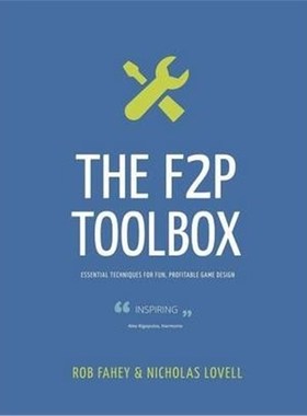 按需印刷The F2P Toolbox:Essential Techniques for Fun, Profitable Game Design[9780992982904]