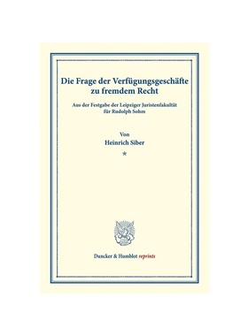 预订【德语】Die Frage der Verfügungsgesch?fte zu fremdem Recht.:(Aus der Festgabe der Leipziger Juristenfakult?t für R
