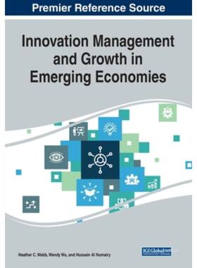 按需印刷不退不换IGI Innovation Management and Growth in Emerging Economies[9781799858454]