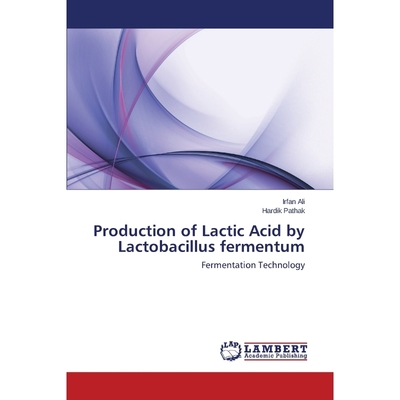 按需印刷Production of Lactic Acid by Lactobacillus fermentum[9783659403866]