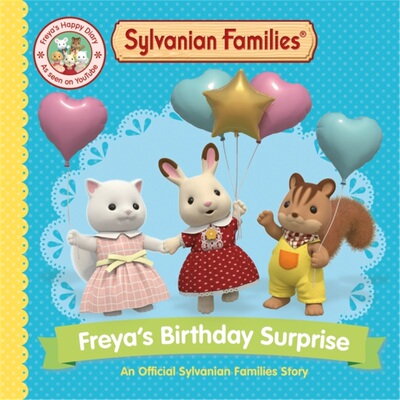 现货Sylvanian Families: Freya's Birthday Surprise 森贝儿家族 芙蕾雅的生日惊喜 儿童读物 英文原版 外文书店 [9781529093209]