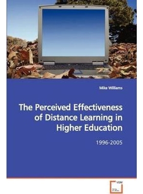 按需印刷The Perceived Effectiveness of Distance Learning in  Higher Education[9783639061024]