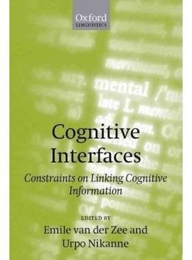 按需印刷不退不换Cognitive Interfaces:Constraints on Linking Cognitive Information[9780198299622]