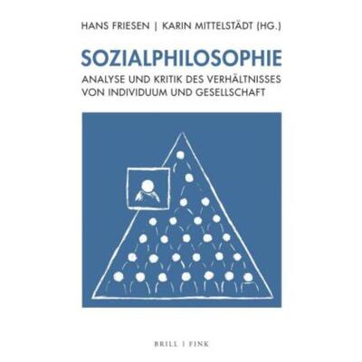 预订【德语】 Sozialphilosophie:Analyse und Kritik des Verhältnisses von Individuum und
