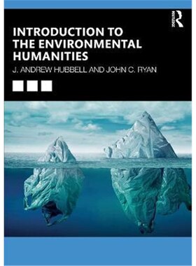 按需印刷不退不换Introduction to the Environmental Humanities[9780815391937]