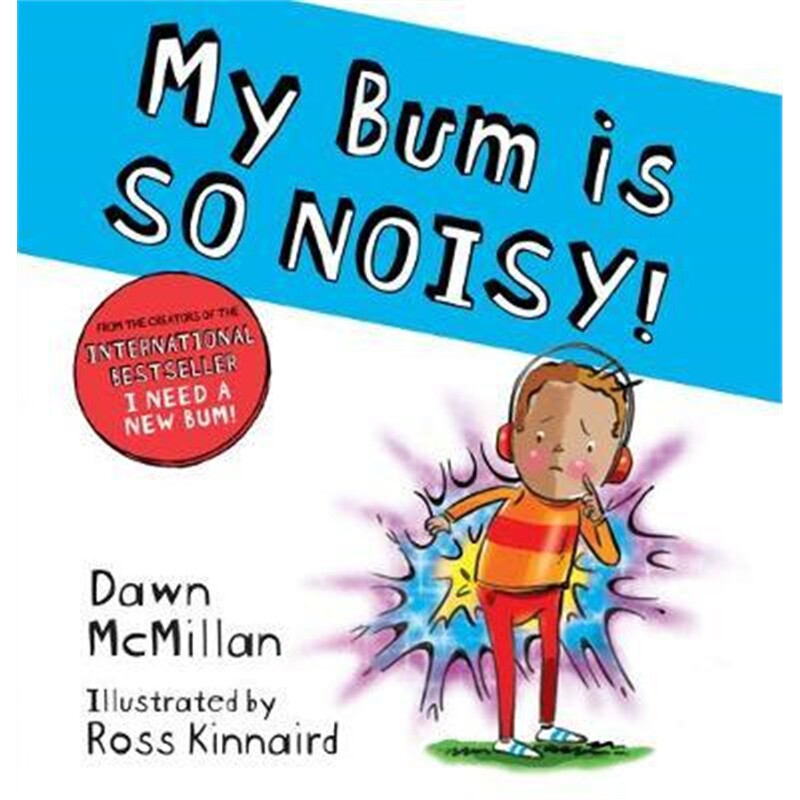 预订不退不换My Bum is SO NOISY! 我的屁股好吵呀！儿童读物 上海外文 屁屁大王