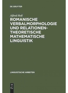 按需印刷DEG Romanische Verbalmorphologie und relationentheoretische mathematische Linguistik[9783484302167]