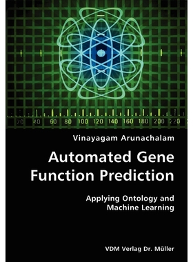 按需印刷Automated Gene Function Prediction- Applying Ontology and Machine Learning[9783836421577]