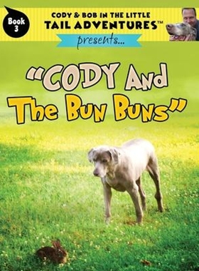 预订Cody & Bob In The Little Tail Adventures:Cody And The Bun Buns