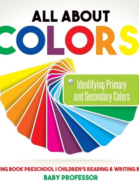 预订不退不换All About Colors! Identifying Primary and Secondary Colors - Reading Book Preschool | Children's Rea