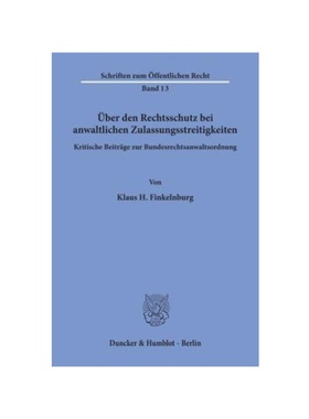 预订【德语】?ber den Rechtsschutz bei anwaltlichen Zulassungsstreitigkeiten.:Kritische Beitr?ge zur Bundesrechtsanwaltso