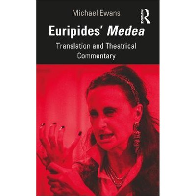 按需印刷不退不换Euripides' Medea:Translation and Theatrical Commentary[9781032105437]