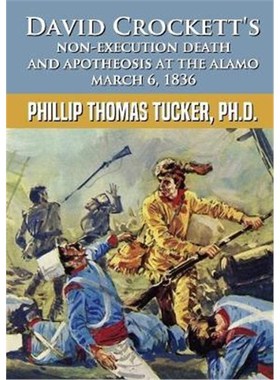 按需印刷David Crockett's Non-Execution Death and Apotheosis at the Alamo March 6, 1836[9781794874930]