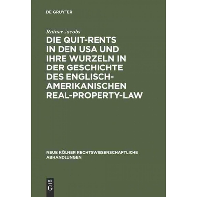 预订不退不换DEG Die Quit Rents in den USA und ihre Wurzeln in der Geschichte des englisch amerikanischen Real Pr