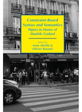 预订Constraint-Based Syntax and Semantics - Papers in Honor of Daniele Godard[9781684000463]