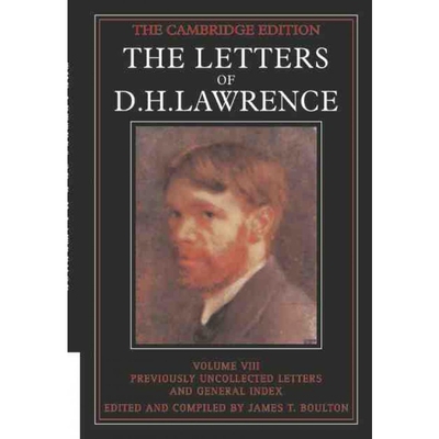 按需印刷The Letters of D. H. Lawrence: Volume 8, Previously Unpublished Letters and General Index[9780521231176]