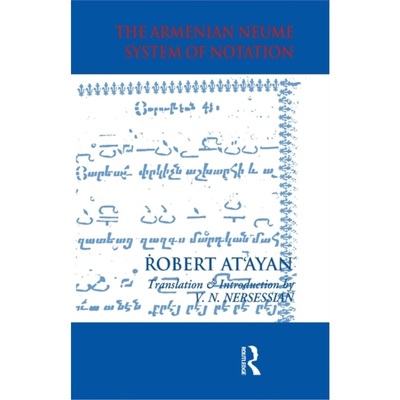 预订Armenian Neume System of Notation:Study and Analysis[9781138987500]