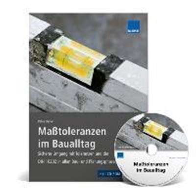 预订【德语】 Ma?toleranzen im Baualltag, m. CD-ROM:Sicherer Umgang mit Toleranzen und der DIN 18202 in allen Bau- und Pl