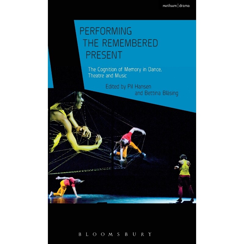 按需印刷不退不换Performing the Remembered Present[9781474284714]