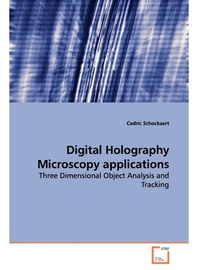 按需印刷Digital Holography Microscopy applications[9783639136968]