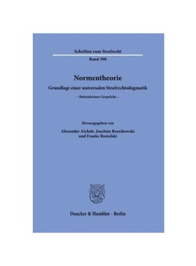 预订【德语】Normentheorie.:Grundlage einer universalen Strafrechtsdogmatik. Buttenheimer Gespr?che.