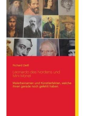 预订【德语】 Leonardo des Nordens und Mini-Monet:Malerbeinamen und Künstlerfakten, welche Ihnen gerade noch gefehlt hab