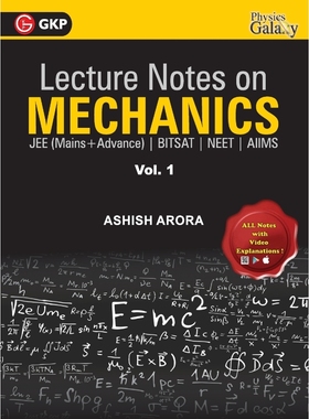 预订Lecture Notes on Mechanics- Physics Galaxy (JEE Mains & Advance, BITSAT, NEET, AIIMS) - Vol. I