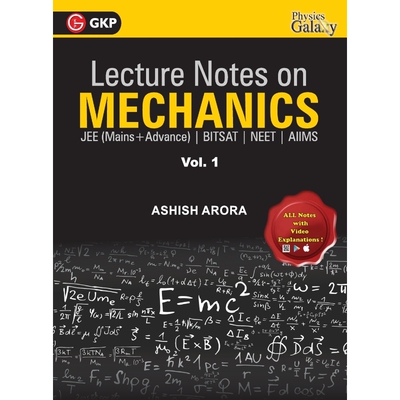 预订Lecture Notes on Mechanics- Physics Galaxy (JEE Mains & Advance, BITSAT, NEET, AIIMS) - Vol. I