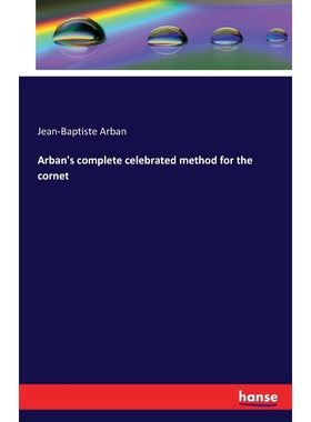 按需印刷Arban's complete celebrated method for the cornet[9783741120442]