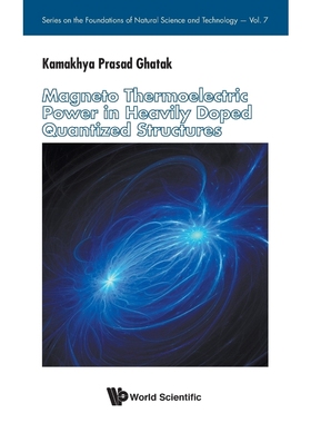 按需印刷Magneto Thermoelectric Power in Heavily Doped Quantized Structures[9789814713191]
