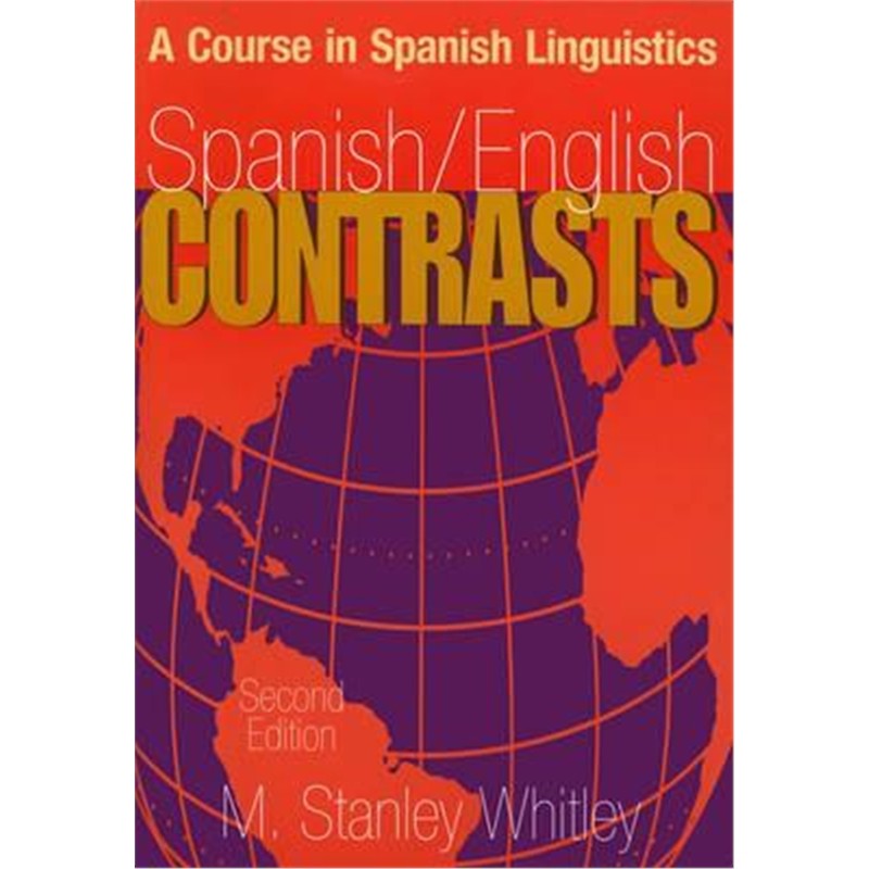 预订spanish/english contrasts:a course in spanish linguistics