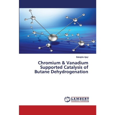 预订Chromium & Vanadium Supported Catalysis of Butane Dehydrogenation
