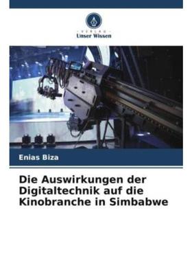 预订【德语】 Die Auswirkungen der Digitaltechnik auf die Kinobranche in Simbabwe: