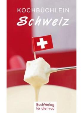 预订【德语】 Kochbüchlein Schweiz: