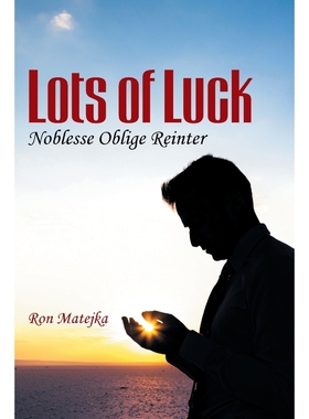 按需印刷Lots of Luck Noblesse Oblige Reinter[9781462409433]