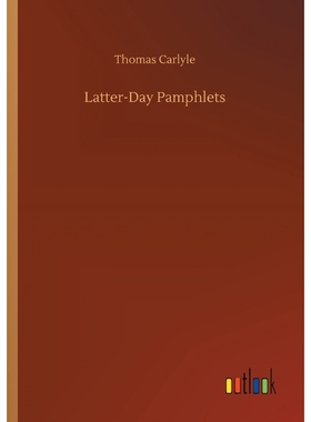 按需印刷Latter-Day Pamphlets[9783734013362]