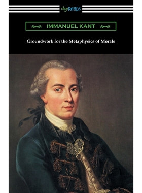 按需印刷Groundwork for the Metaphysics of Morals[9781420975345]