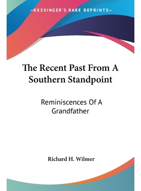 按需印刷The Recent Past From A Southern Standpoint[9781432501341]