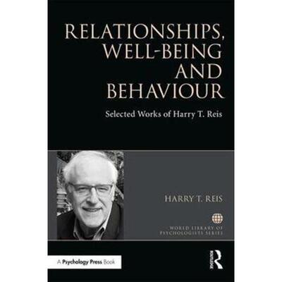 按需印刷Relationships, Well-Being and Behaviour:Selected works of Harry Reis[9781138301467]