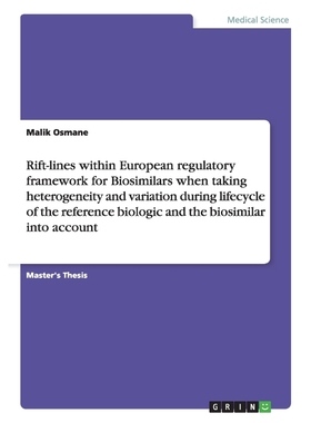 预订Rift-lines within European regulatory framework for Biosimilars when taking heterogeneity and variat