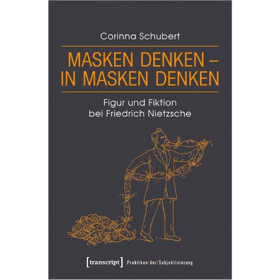 预订【德语】Masken denken - in Masken denken:Figur und Fiktion bei Friedrich Nietzsche