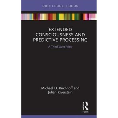 按需印刷Extended Consciousness and Predictive Processing:A Third-Wave View[9781138556812]