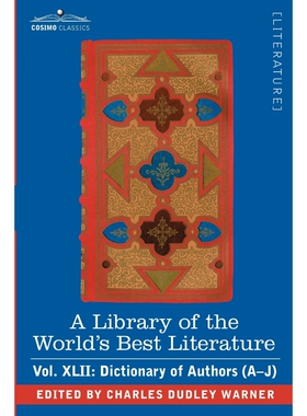 预订不退不换A Library of the World's Best Literature - Ancient and Modern - Vol.XLII (Forty-Five Volumes); Dicti