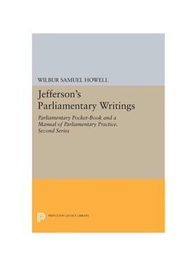 按需印刷不退不换Jefferson's Parliamentary Writings[9780691603193]