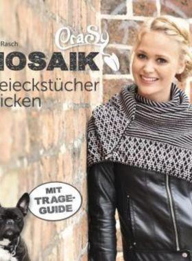 预订【德语】 CraSy Mosaik - Dreieckstücher stricken:Mit Trage-Guide und Online-Videos