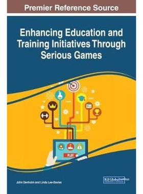 按需印刷不退不换Enhancing Education and Training Initiatives Through Serious Games[9781522536895]